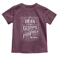 Funny Spanish Dad Toddler T Shirt Deja Tu Lo Guapo Soy El Mejor Papa Del Mundo