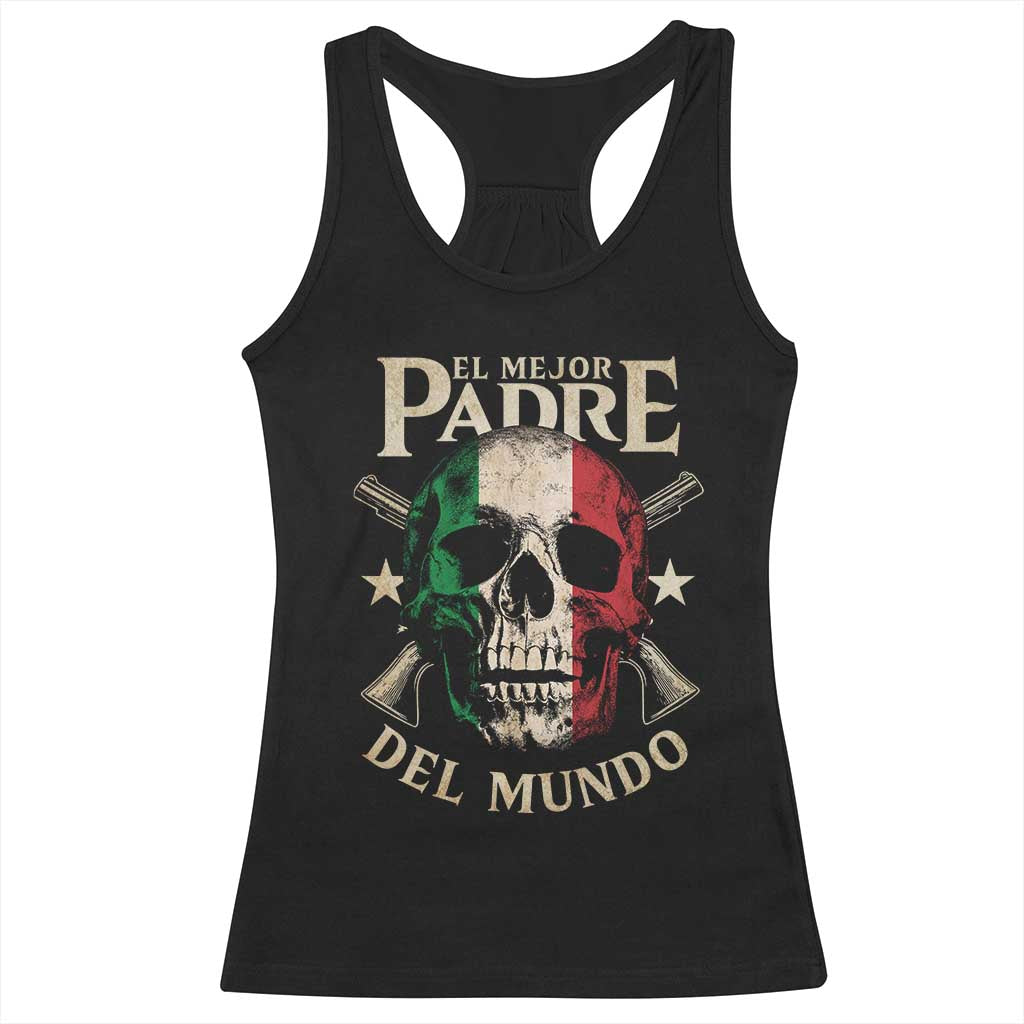 Funny Italian Dad Racerback Tank Top El Mejor Padre Del Mundo Skull Father's Day