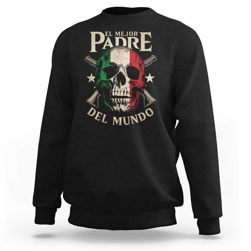Funny Italian Dad Sweatshirt El Mejor Padre Del Mundo Skull Father's Day