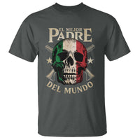 Funny Italian Dad T Shirt El Mejor Padre Del Mundo Skull Father's Day