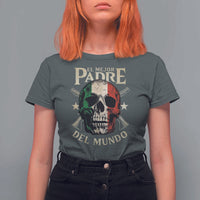 Funny Italian Dad T Shirt For Women El Mejor Padre Del Mundo Skull Father's Day