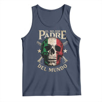 Funny Italian Dad Tank Top El Mejor Padre Del Mundo Skull Father's Day