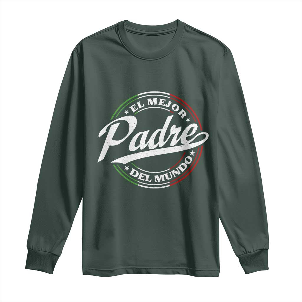 Funny Italian Dad Long Sleeve Shirt El Mejor Padre Del Mundo Father's Day