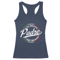 Funny Italian Dad Racerback Tank Top El Mejor Padre Del Mundo Father's Day