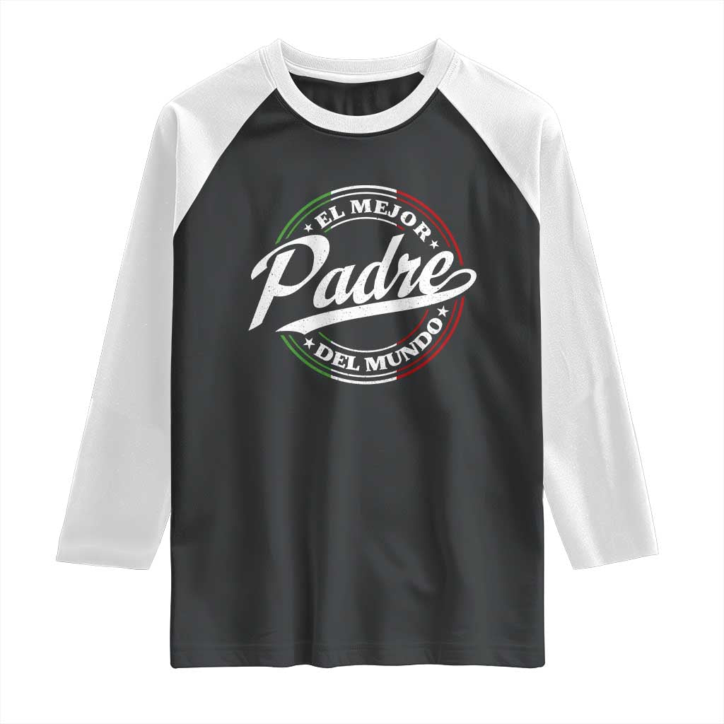 Funny Italian Dad Raglan Shirt El Mejor Padre Del Mundo Father's Day