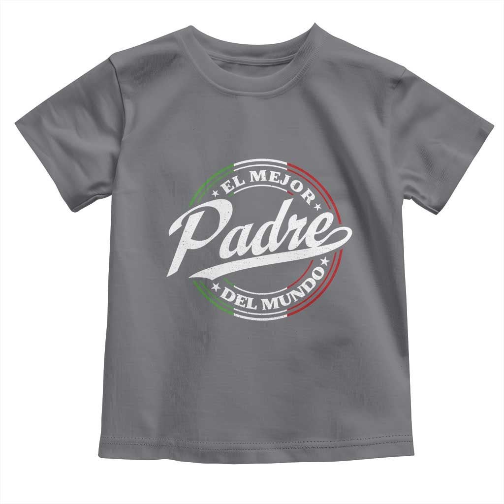 Funny Italian Dad Toddler T Shirt El Mejor Padre Del Mundo Father's Day