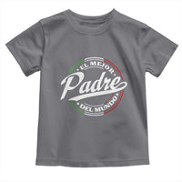 Funny Italian Dad Toddler T Shirt El Mejor Padre Del Mundo Father's Day