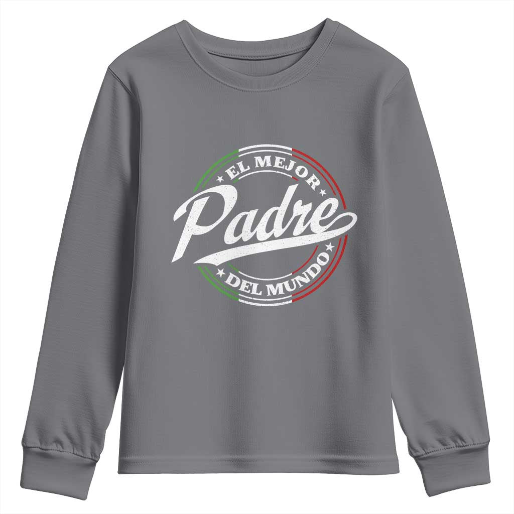 Funny Italian Dad Youth Sweatshirt El Mejor Padre Del Mundo Father's Day