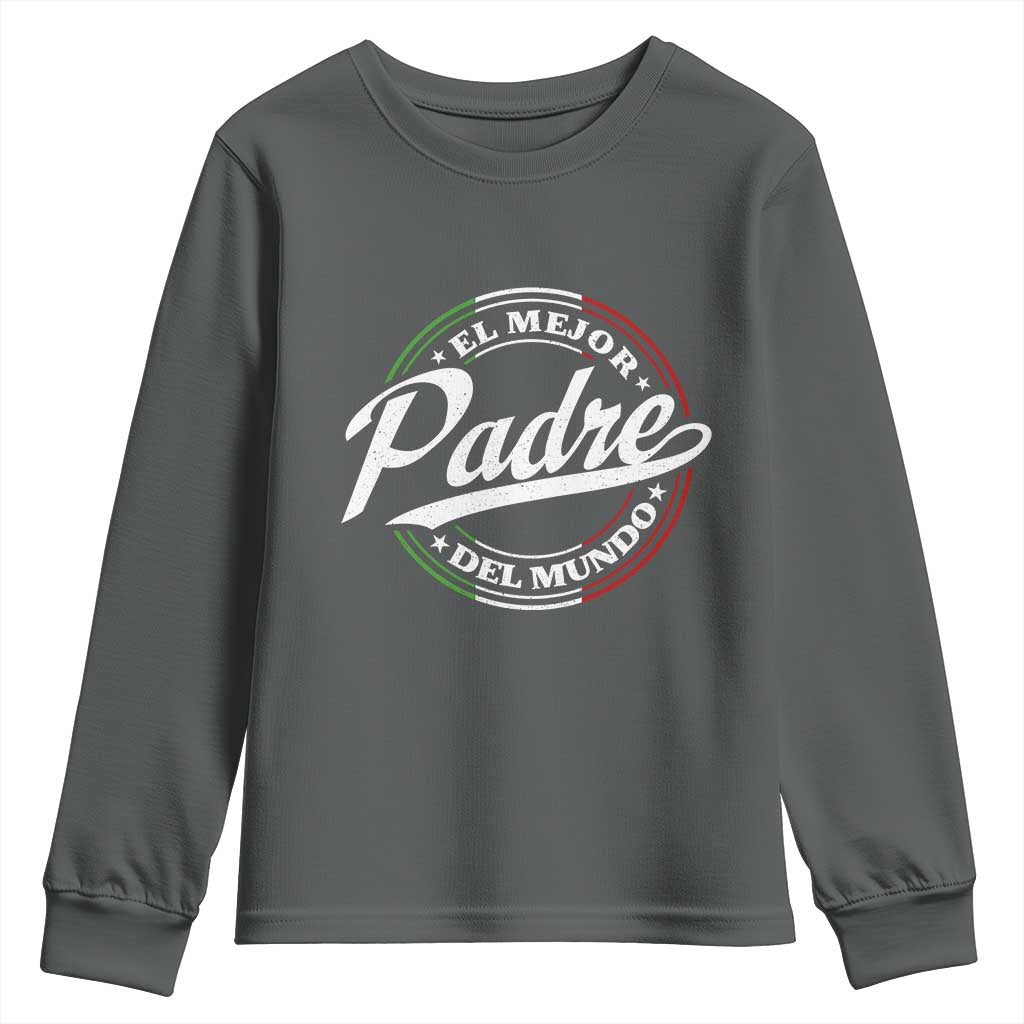 Funny Italian Dad Youth Sweatshirt El Mejor Padre Del Mundo Father's Day