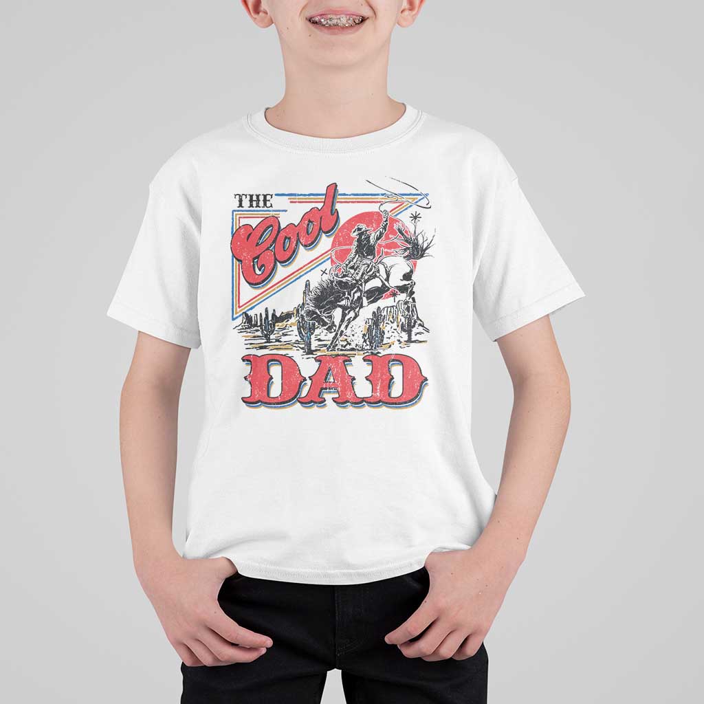 Funny Western Cowboy The Cool Dad T Shirt For Kid Father's Day