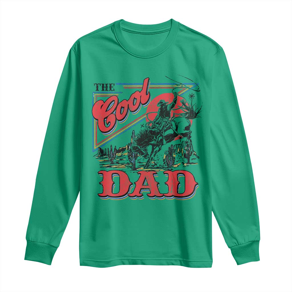 Funny Western Cowboy The Cool Dad Long Sleeve Shirt Father's Day