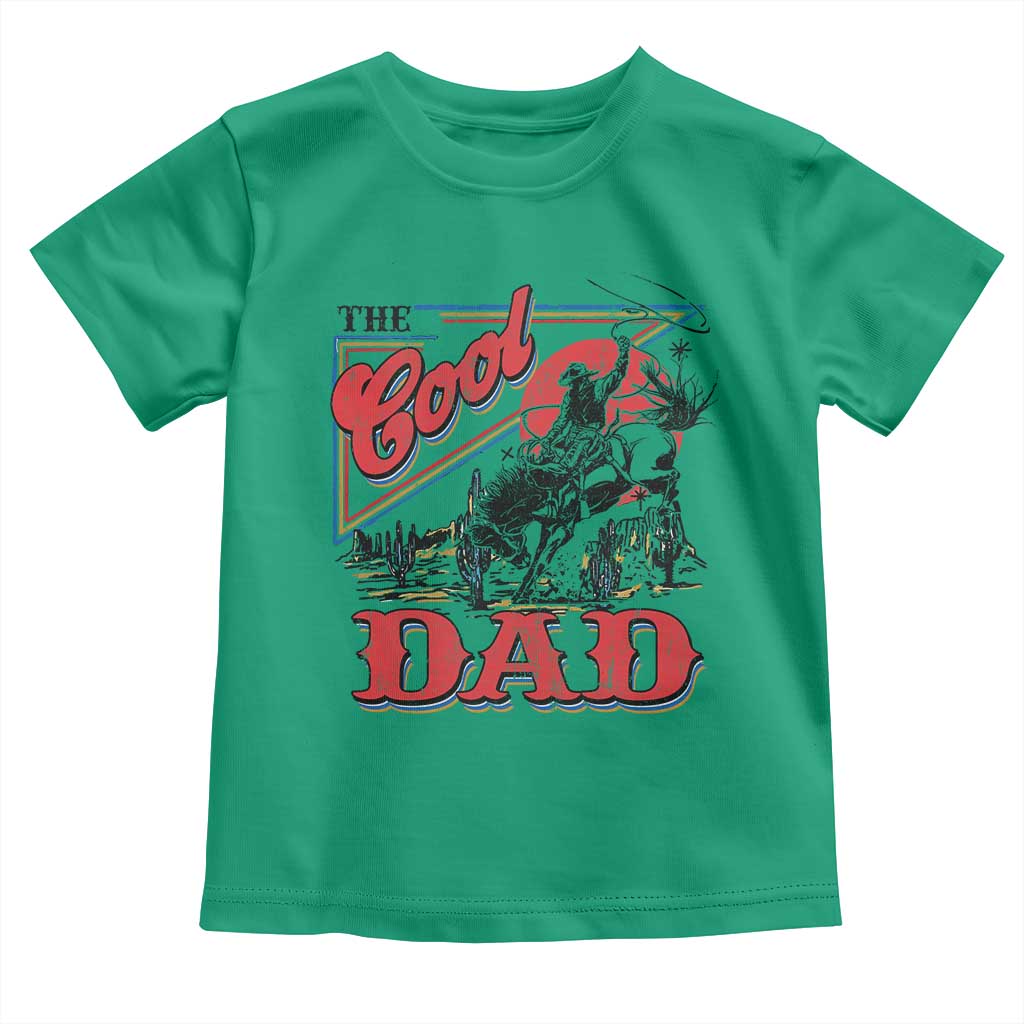 Funny Western Cowboy The Cool Dad Toddler T Shirt Father's Day