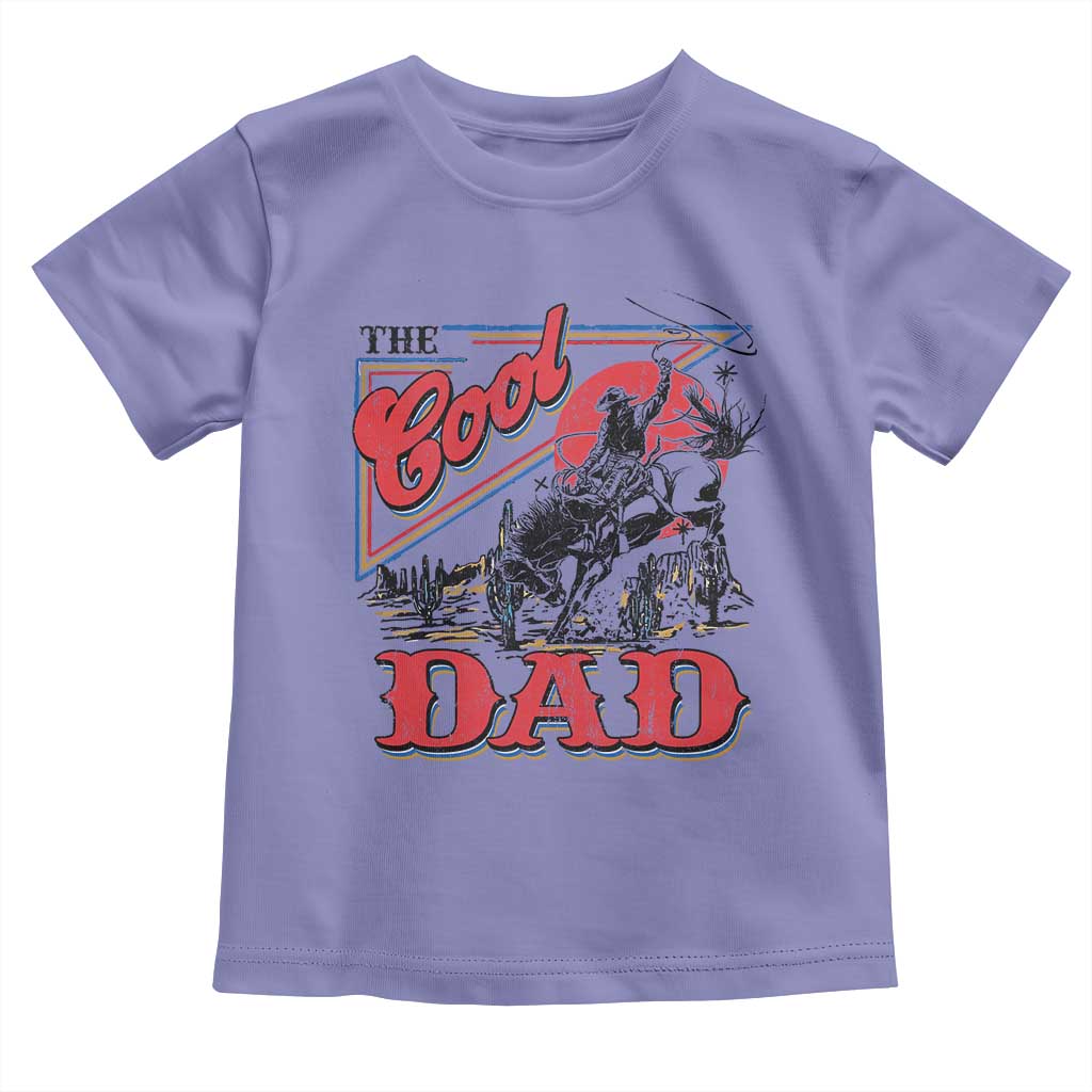 Funny Western Cowboy The Cool Dad Toddler T Shirt Father's Day