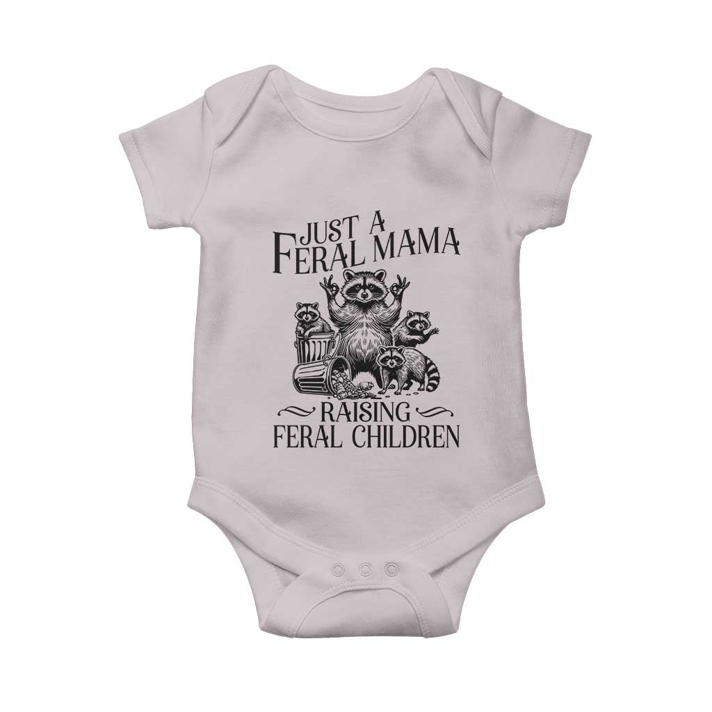 Funny Just A Feral Mama Raising Feral Children Baby Onesie Raccoon Mother's Day