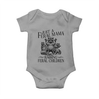 Funny Just A Feral Mama Raising Feral Children Baby Onesie Raccoon Mother's Day