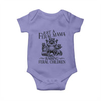 Funny Just A Feral Mama Raising Feral Children Baby Onesie Raccoon Mother's Day