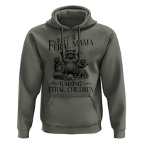 Funny Just A Feral Mama Raising Feral Children Hoodie Raccoon Mother's Day TS11
