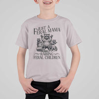 Funny Just A Feral Mama Raising Feral Children T Shirt For Kid Raccoon Mother's Day