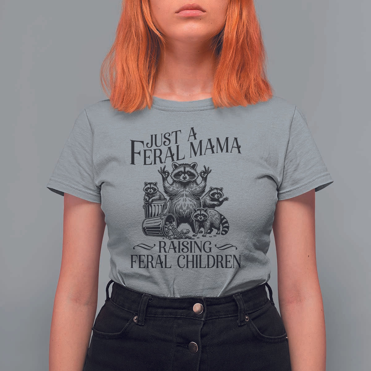 Funny Just A Feral Mama Raising Feral Children T Shirt For Women Raccoon Mother's Day