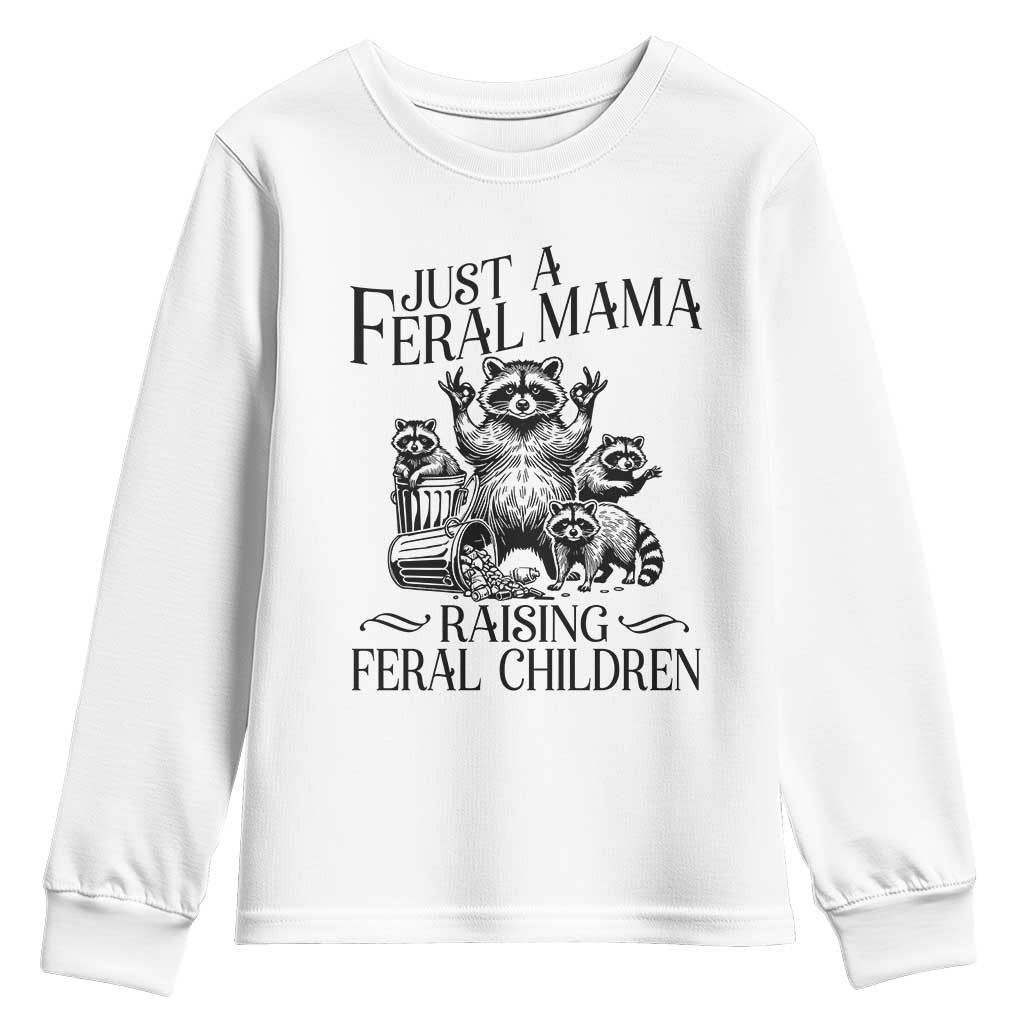 Funny Just A Feral Mama Raising Feral Children Youth Sweatshirt Raccoon Mother's Day