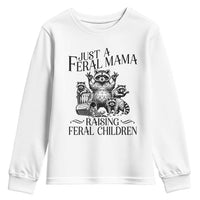 Funny Just A Feral Mama Raising Feral Children Youth Sweatshirt Raccoon Mother's Day