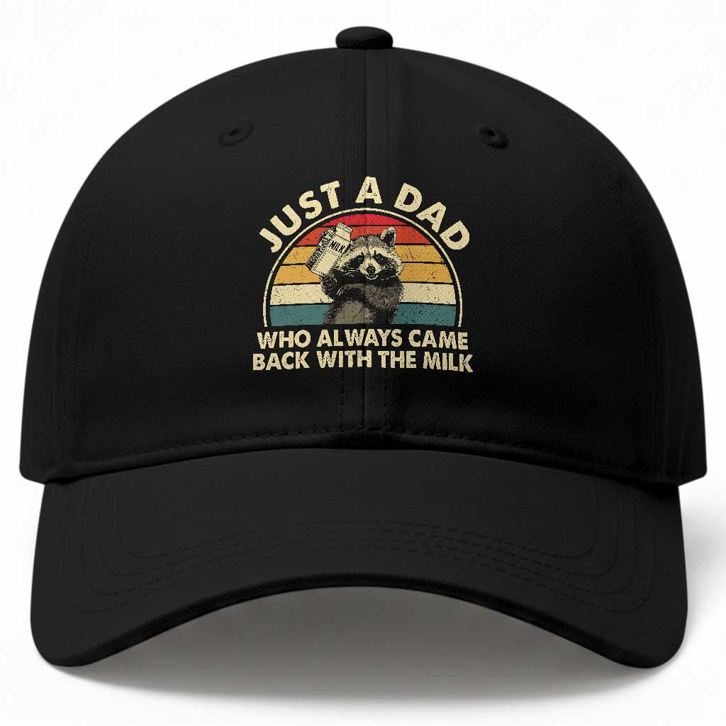Funny Just A Dad Who Always Came Back With The Milk Baseball Cap Racoon Dad Father's Day