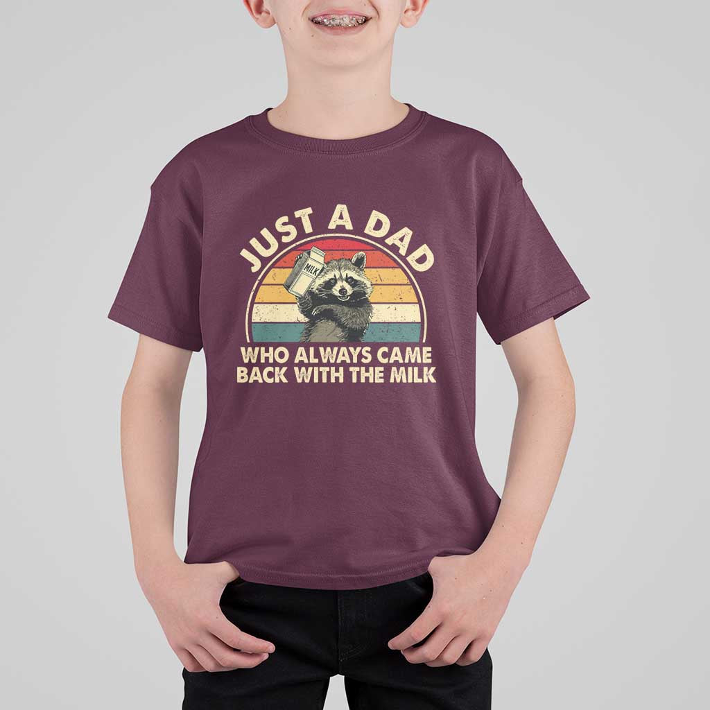 Funny Just A Dad Who Always Came Back With The Milk T Shirt For Kid Racoon Dad Father's Day