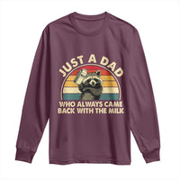 Funny Just A Dad Who Always Came Back With The Milk Long Sleeve Shirt Racoon Dad Father's Day