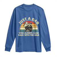 Funny Just A Dad Who Always Came Back With The Milk Long Sleeve Shirt Racoon Dad Father's Day