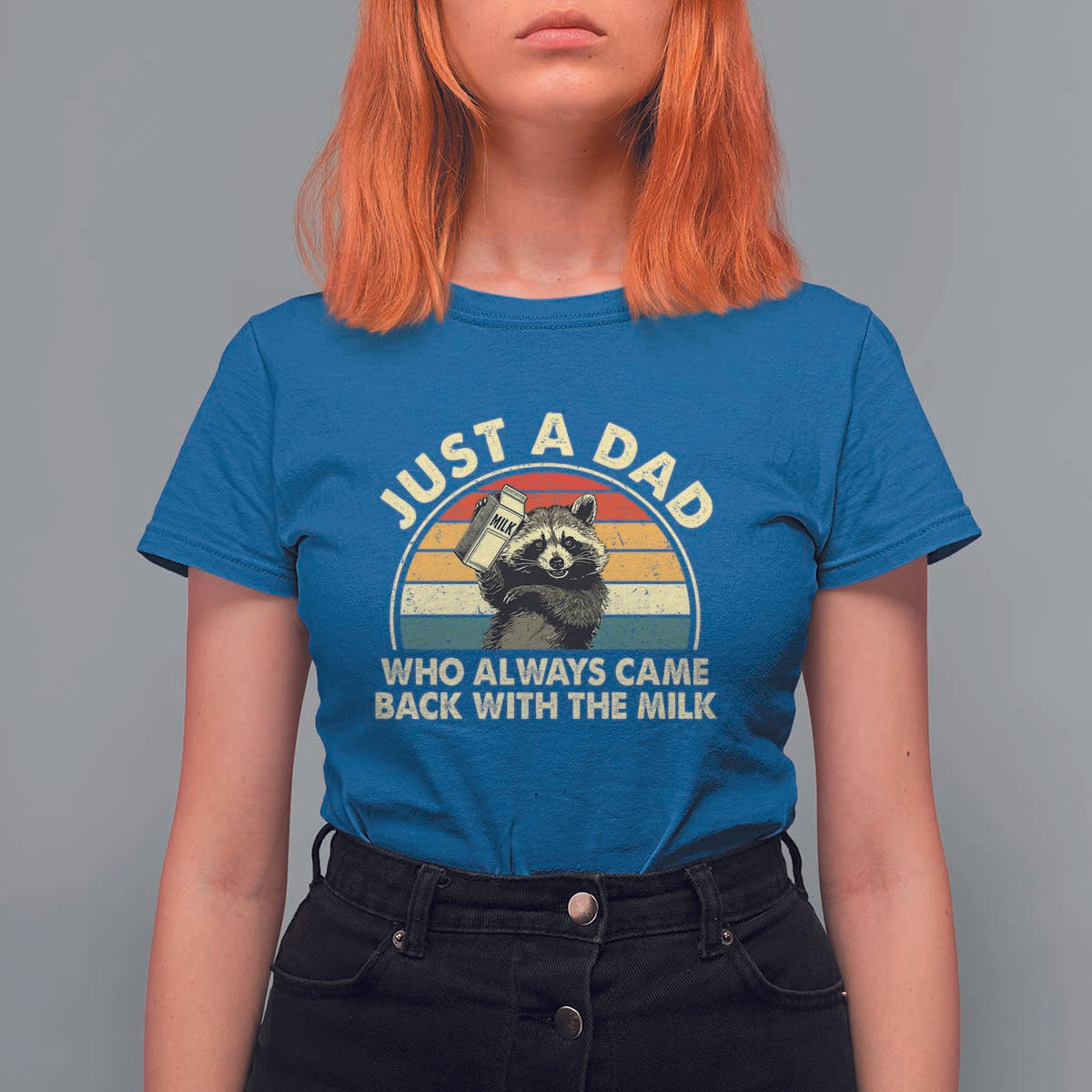 Funny Just A Dad Who Always Came Back With The Milk T Shirt For Women Racoon Dad Father's Day