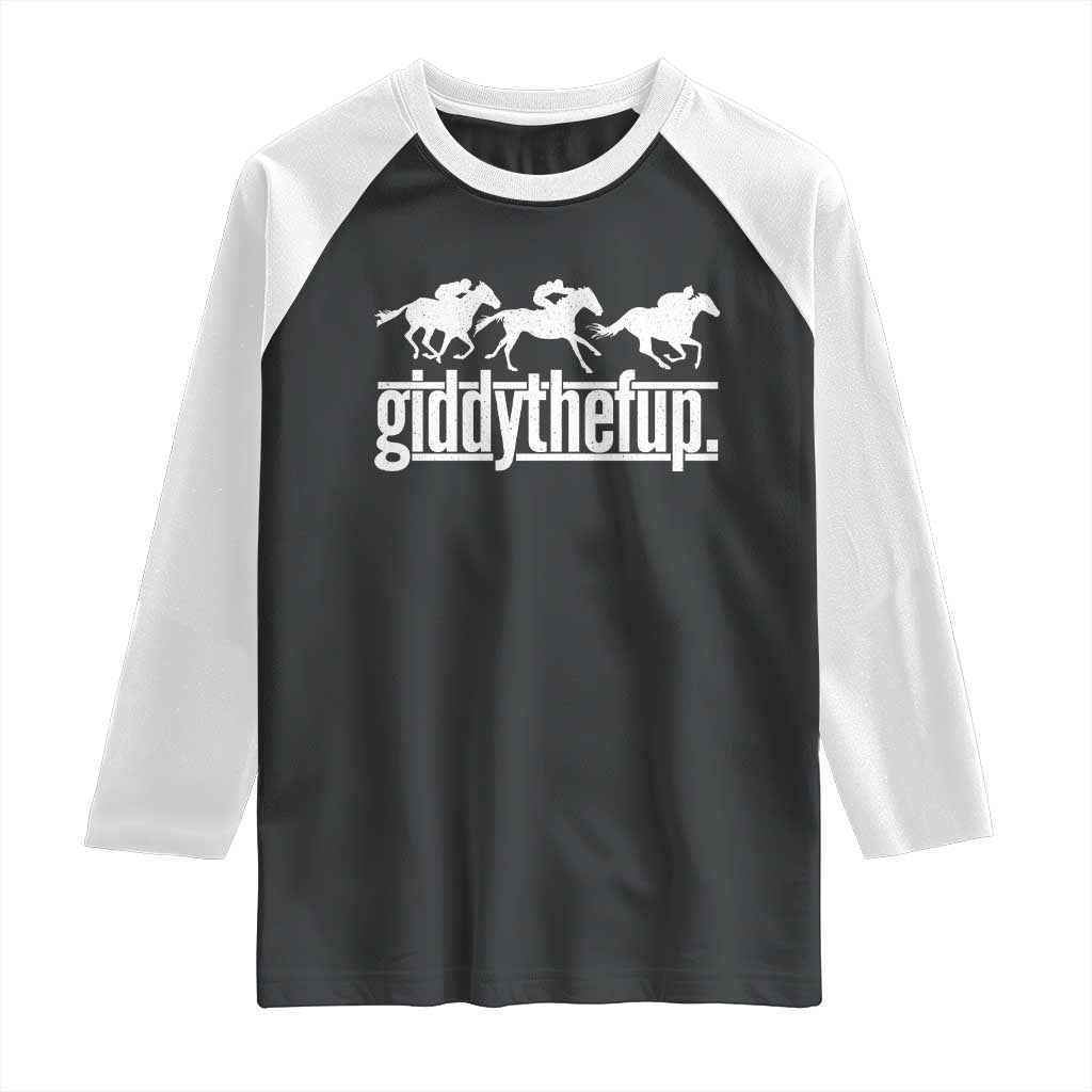 Funny Giddythefup Derby Day Raglan Shirt Vintage Giddy Up Horse Racing