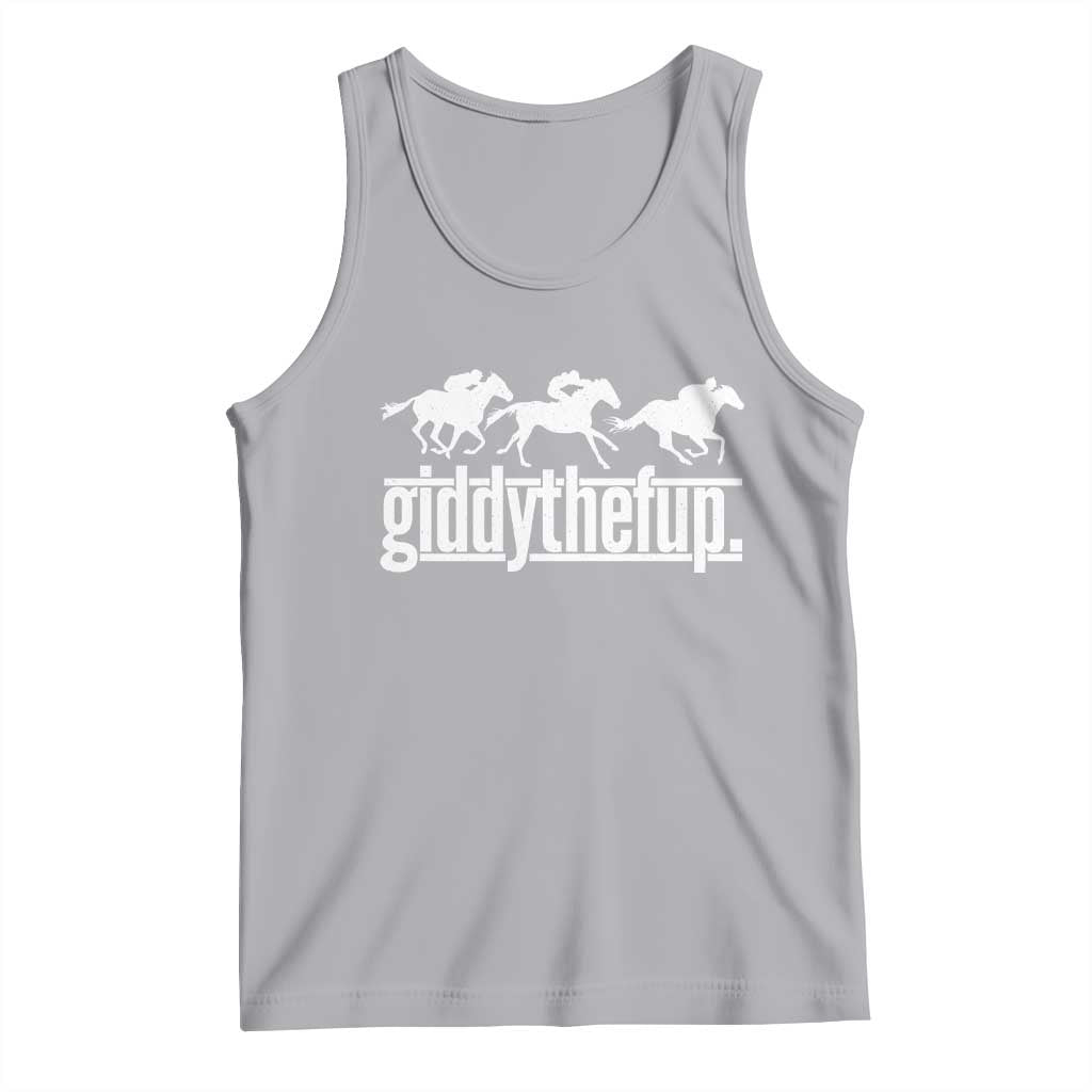Funny Giddythefup Derby Day Tank Top Vintage Giddy Up Horse Racing