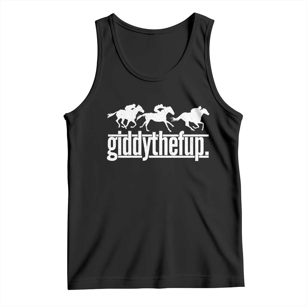 Funny Giddythefup Derby Day Tank Top Vintage Giddy Up Horse Racing