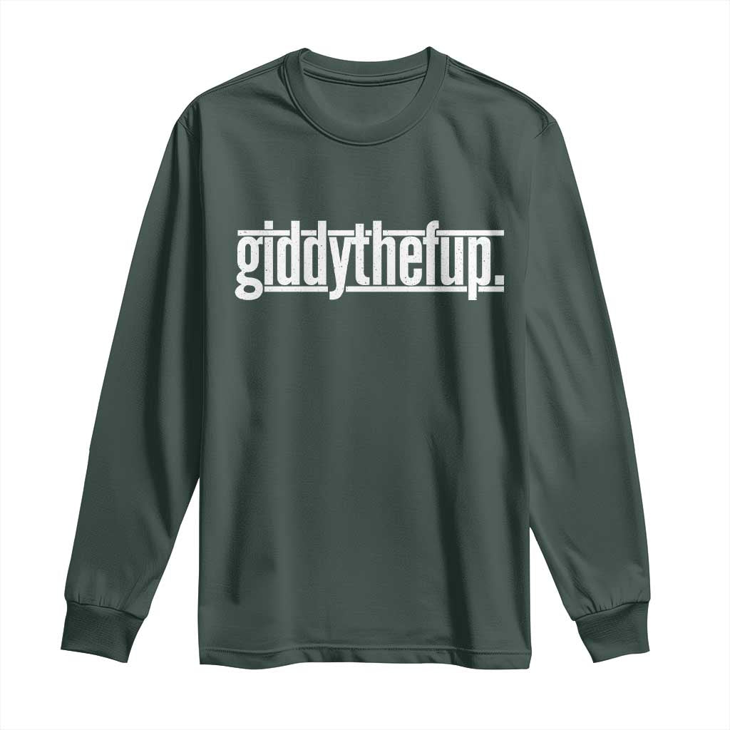 Funny Giddythefup Derby Day Long Sleeve Shirt Derby Giddy Up Horse Racing