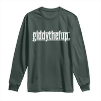 Funny Giddythefup Derby Day Long Sleeve Shirt Derby Giddy Up Horse Racing