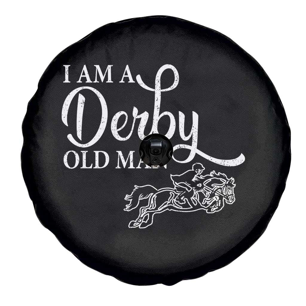 Funny I Am A Derby Old Man Spare Tire Cover Derby Day Horse Racing