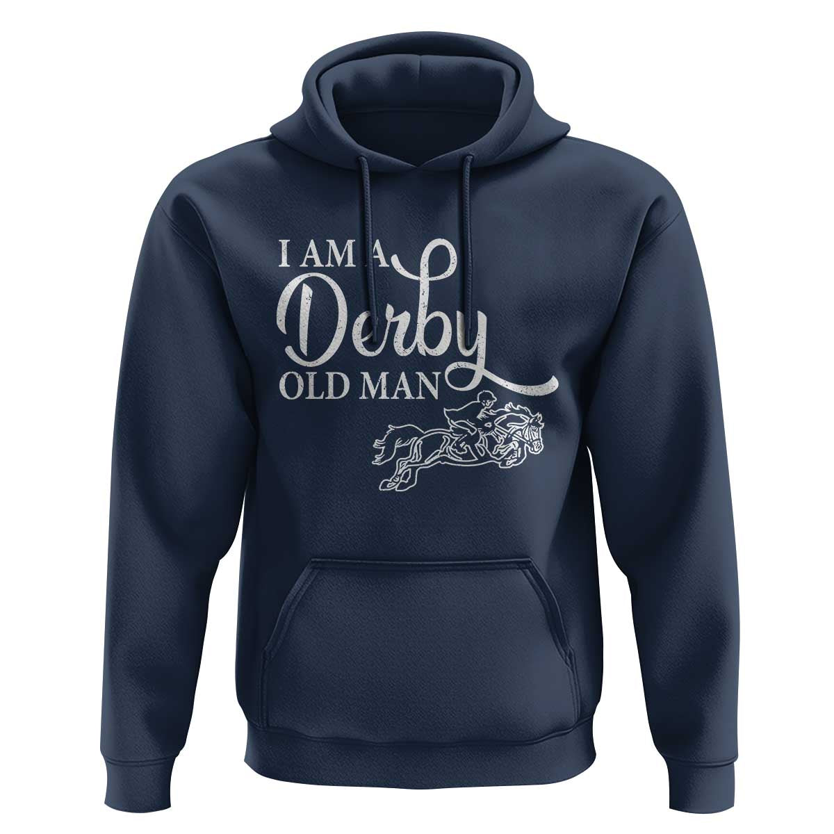 Funny I Am A Derby Old Man Hoodie Derby Day Horse Racing