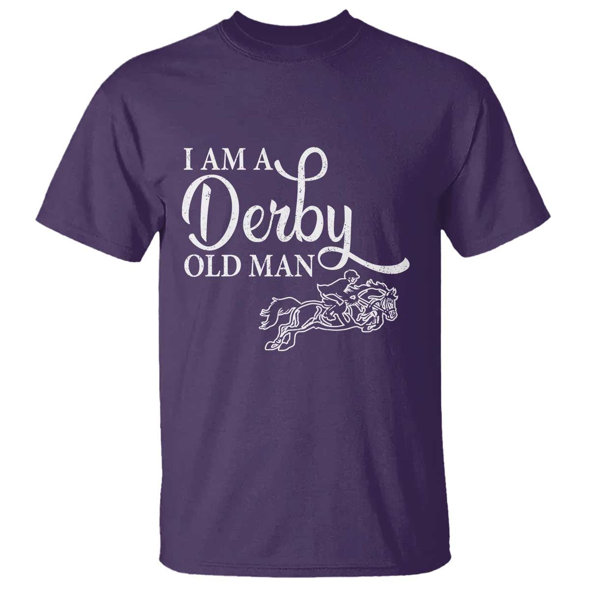 Funny I Am A Derby Old Man T Shirt Derby Day Horse Racing