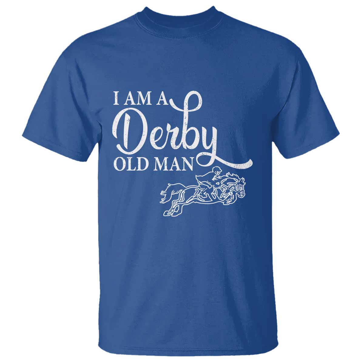 Funny I Am A Derby Old Man T Shirt Derby Day Horse Racing