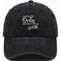 Funny I Am A Derby Old Man Washed Cotton Baseball Cap Derby Day Horse Racing