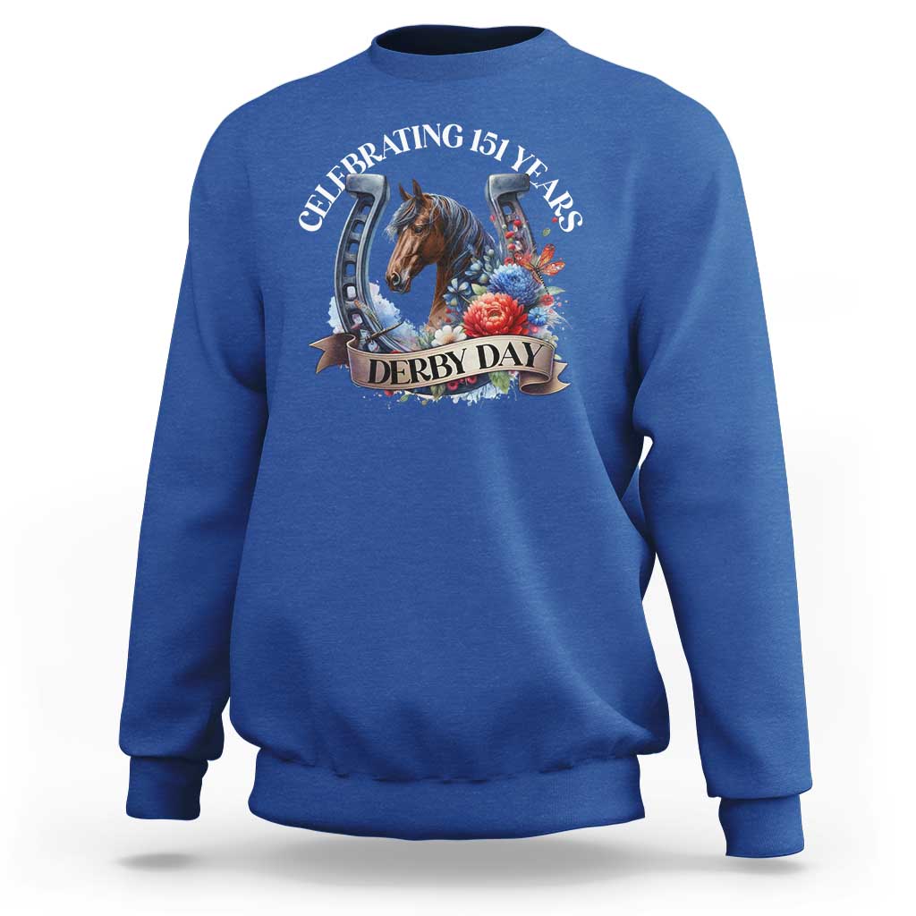 Celebrating 151 Years Derby Day Sweatshirt Horse Racing Horseshoe Flowers
