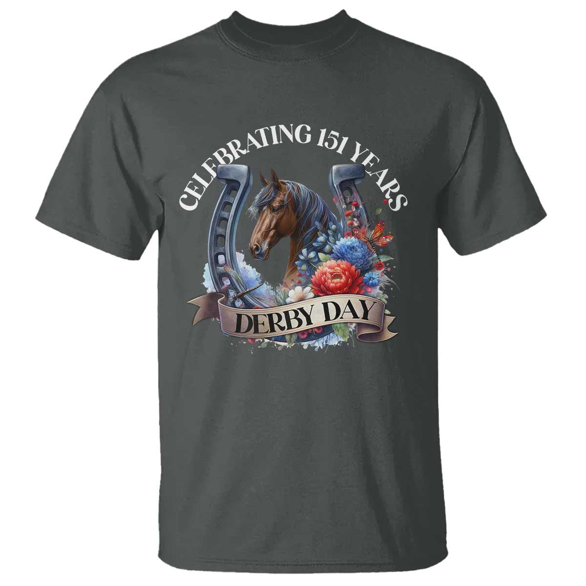 Celebrating 151 Years Derby Day T Shirt Horse Racing Horseshoe Flowers