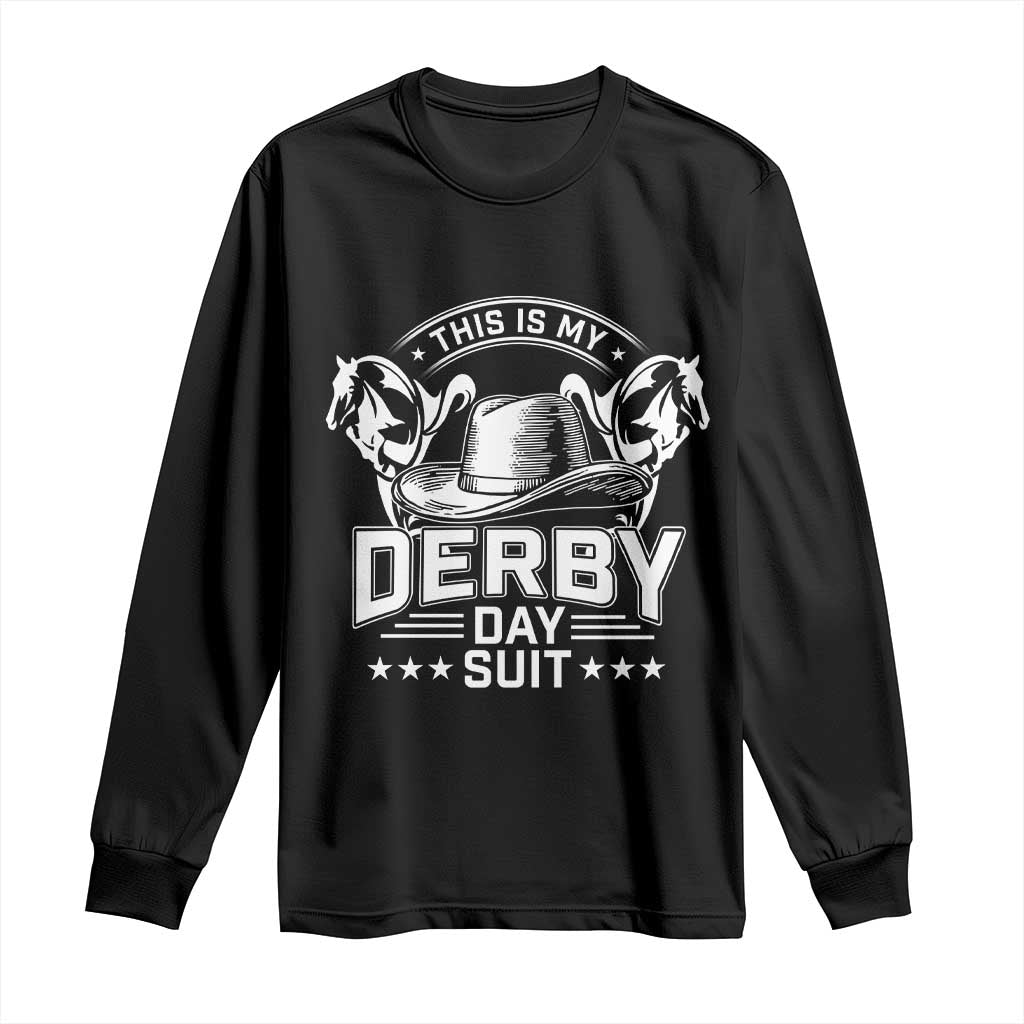 Funny This Is My Derby Day Suit Long Sleeve Shirt Horse Racing