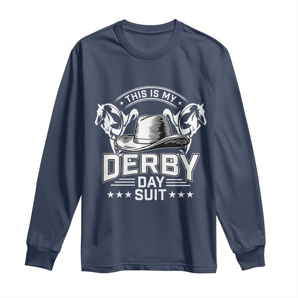 Funny This Is My Derby Day Suit Long Sleeve Shirt Horse Racing