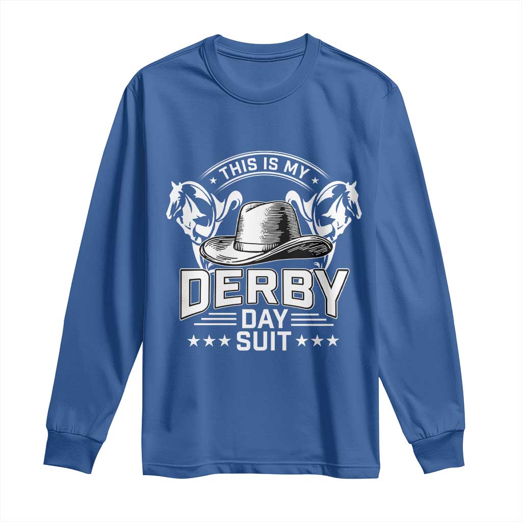 Funny This Is My Derby Day Suit Long Sleeve Shirt Horse Racing