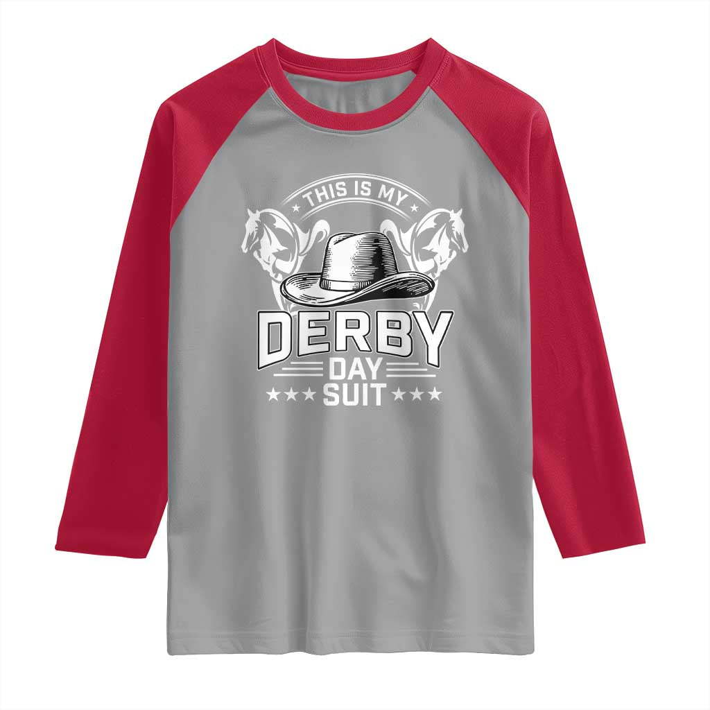 Funny This Is My Derby Day Suit Raglan Shirt Horse Racing