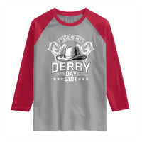 Funny This Is My Derby Day Suit Raglan Shirt Horse Racing