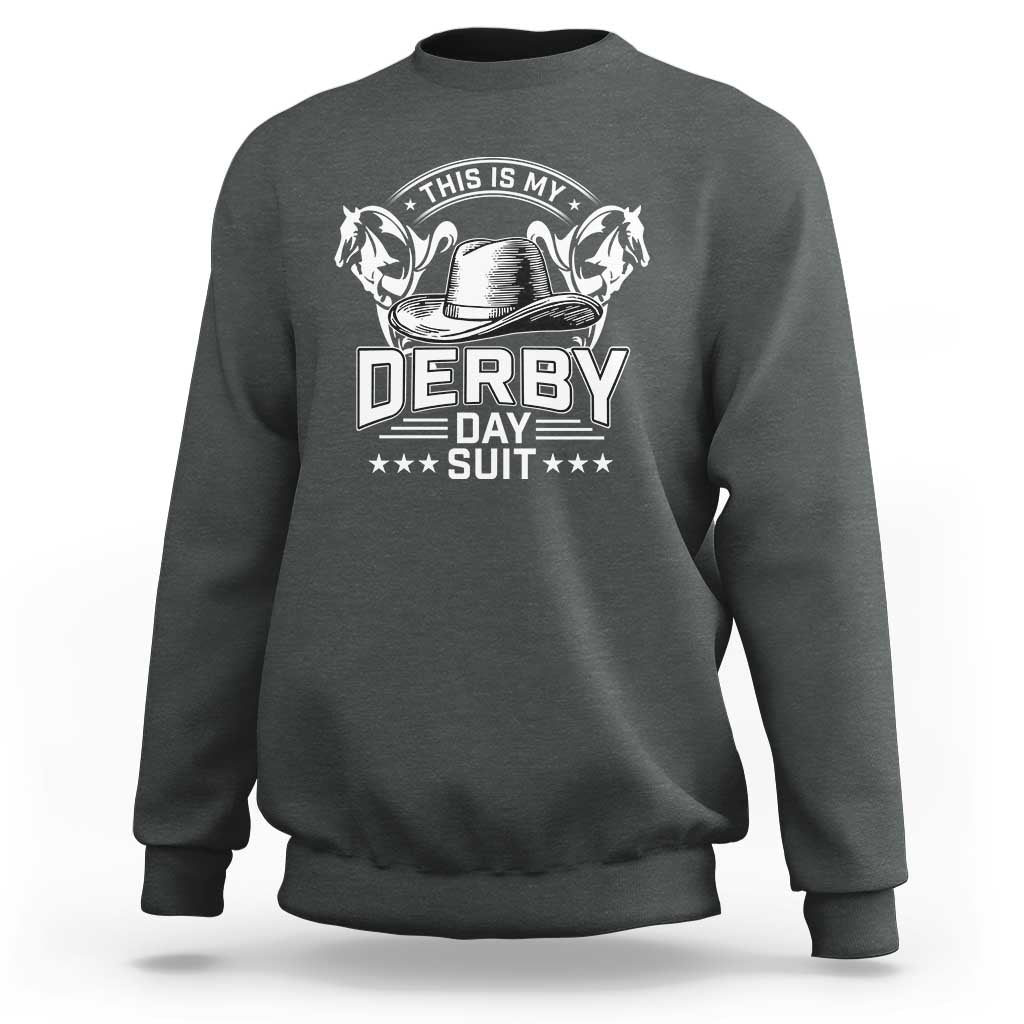Funny This Is My Derby Day Suit Sweatshirt Horse Racing
