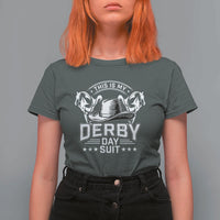 Funny This Is My Derby Day Suit T Shirt For Women Horse Racing