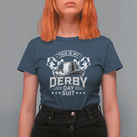 Funny This Is My Derby Day Suit T Shirt For Women Horse Racing